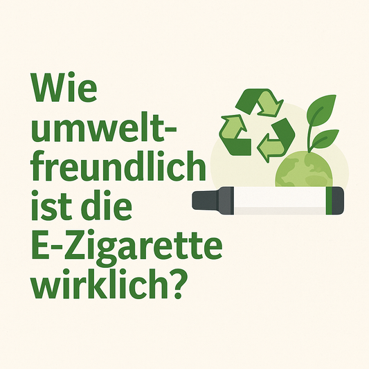 „Wie umweltfreundlich ist die E-Zigarette wirklich?“