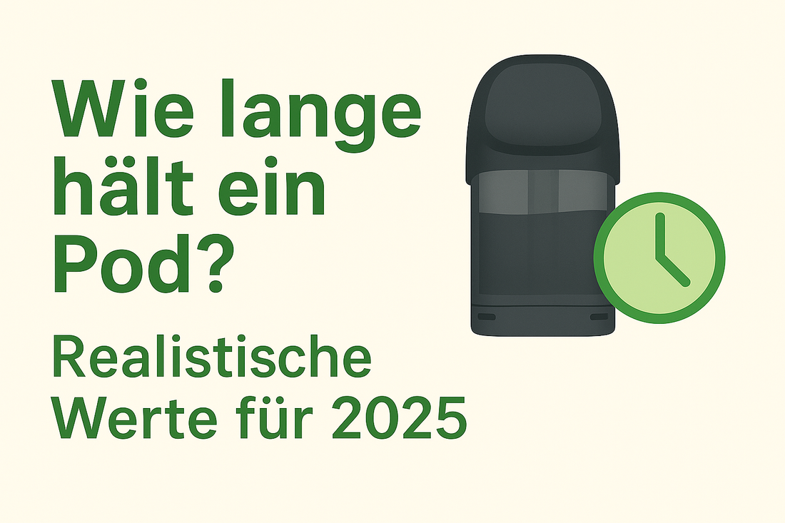 Wie lange hält ein Pod? Realistische Werte für 2025 – YASIRZ E-Zigaretten  Onlineshop