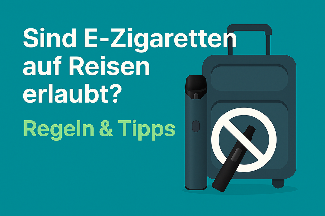 „Sind E-Zigaretten auf Reisen erlaubt? Regeln & Tipps"